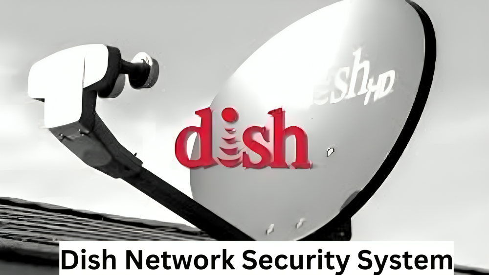 Dish Network Security System